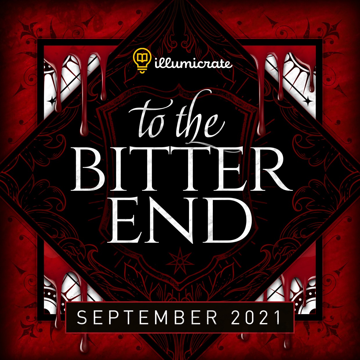 September 2021 To the Bitter End Illumicrate