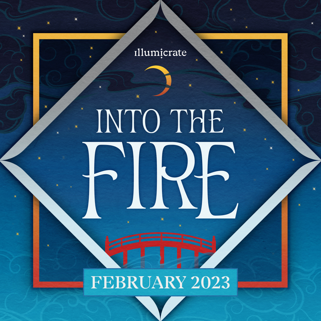 February 2023 Into the Fire Illumicrate
